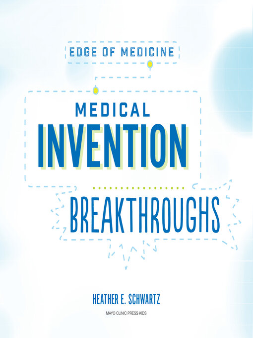 Title details for Medical Invention Breakthroughs by Heather E. Schwartz - Available